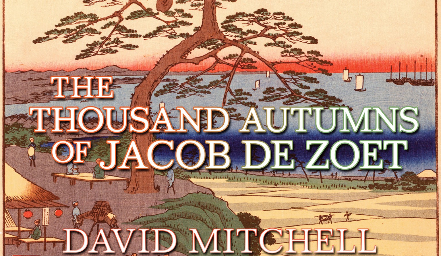 the_thousand_autumns_of_jacob_de_zoet